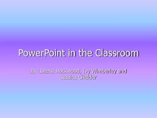 PowerPoint in the Classroom