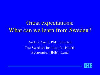 Great expectations: What can we learn from Sweden?