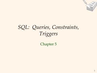 SQL: Queries, Constraints, Triggers