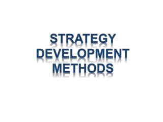 Strategy Development methods