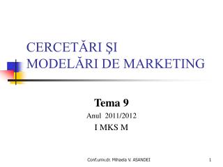 CERCETĂRI ŞI MODELĂRI DE MARKETING