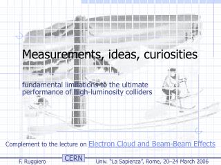 Measurements, ideas, curiosities
