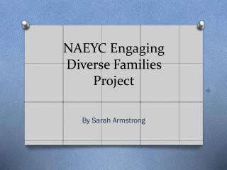 NAEYC Engaging Diverse Families Project