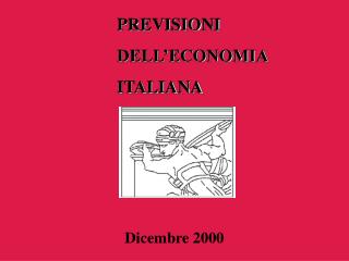 PREVISIONI DELL’ECONOMIA ITALIANA