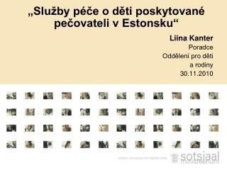 „Služby péče o děti poskytované pečovateli v Estonsku“
