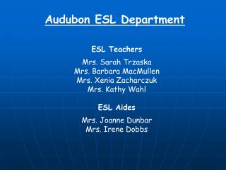 Audubon ESL Department