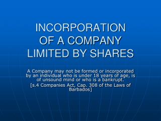 INCORPORATION OF A COMPANY LIMITED BY SHARES