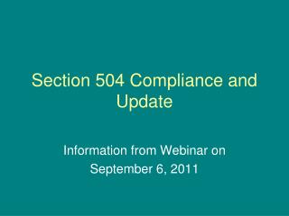 Section 504 Compliance and Update