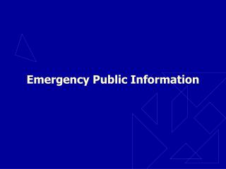 Emergency Public Information