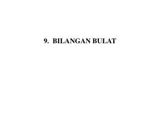 9. BILANGAN BULAT