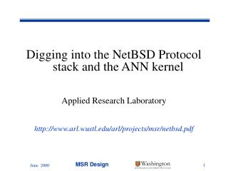 Digging into the NetBSD Protocol stack and the ANN kernel Applied Research Laboratory