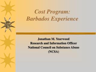 Cost Program: Barbados Experience