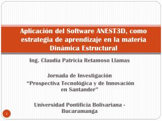 Aplicación del Software ANEST3D, como estrategia de aprendizaje en la materia Dinámica Estructural