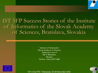 Institute of Informatics Slovak Academy of Sciences Dubravska cesta 9 842 37 Bratislava Slovakia