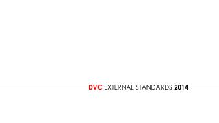 DVC EXTERNAL STANDARDS 2014