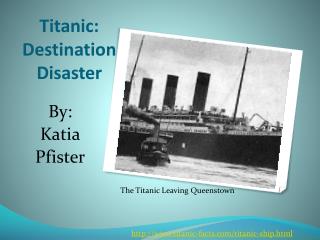 Titanic: Destination Disaster