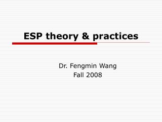 ESP theory &amp; practices