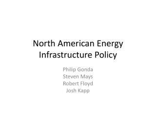 North American Energy Infrastructure Policy