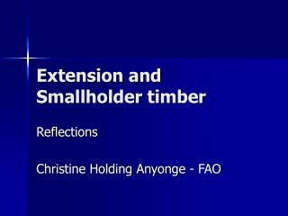 Extension and Smallholder timber