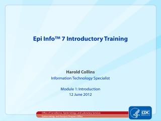 Epi Info™ 7 Introductory Training