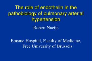 The role of endothelin in the pathobiology of pulmonary arterial hypertension