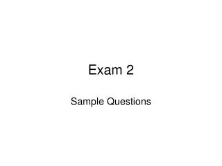 Exam 2