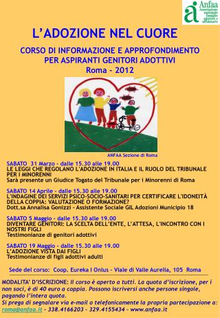 CORSO DI INFORMAZIONE E APPROFONDIMENTO PER ASPIRANTI GENITORI ADOTTIVI Roma - 2012