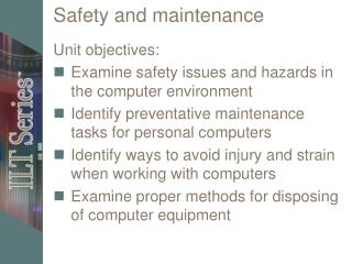Safety and maintenance