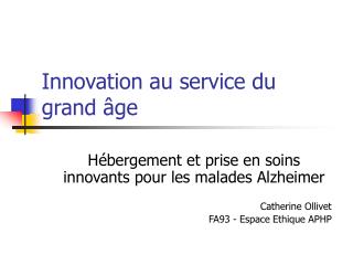 Innovation au service du grand âge