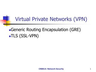 Virtual Private Networks (VPN)