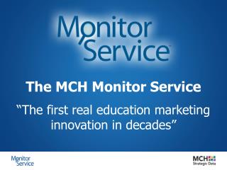 The MCH Monitor Service