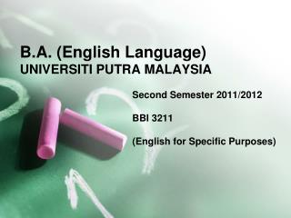 B.A. (English Language) UNIVERSITI PUTRA MALAYSIA