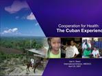 Cooperation for Health: The Cuban Experience