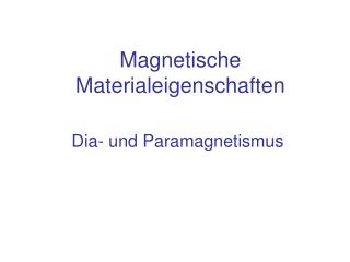 Magnetische Materialeigenschaften