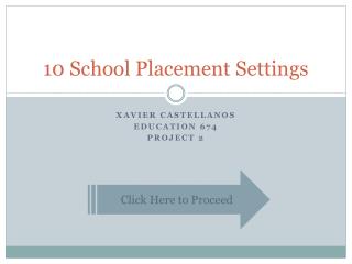 10 School Placement Settings