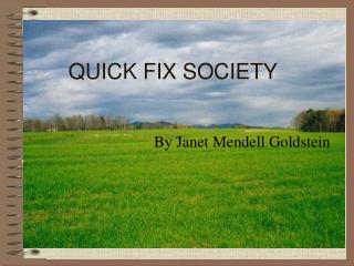 QUICK FIX SOCIETY