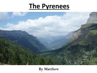 The Pyrenees