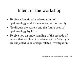 Intent of the workshop