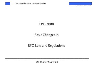 EPO 2000 Basic Changes in EPO Law and Regulations