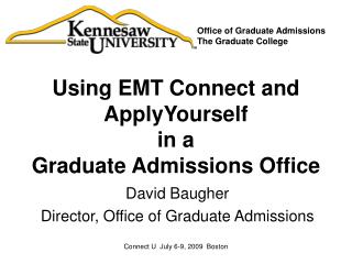 Using EMT Connect and ApplyYourself in a Graduate Admissions Office