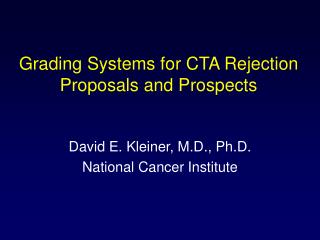 Grading Systems for CTA Rejection Proposals and Prospects