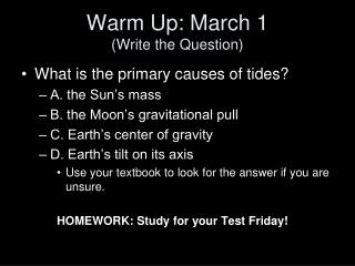 Warm Up: March 1 (Write the Question)