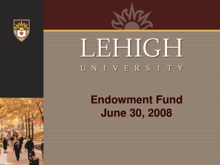 Endowment Fund June 30, 2008