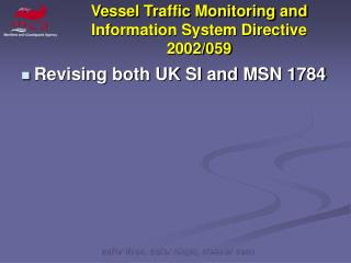 Vessel Traffic Monitoring and Information System Directive 2002/059