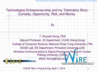 Technologies Entrepreneurship and my Telematics Story: Curiosity, Opportunity, Risk, and Money