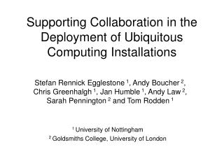 Supporting Collaboration in the Deployment of Ubiquitous Computing Installations