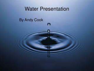 Water Presentation