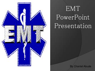 EMT PowerPoint Presentation
