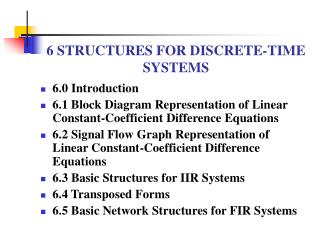 6 STRUCTURES FOR DISCRETE-TIME SYSTEMS