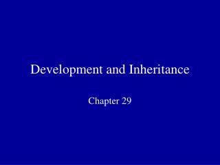 Development and Inheritance